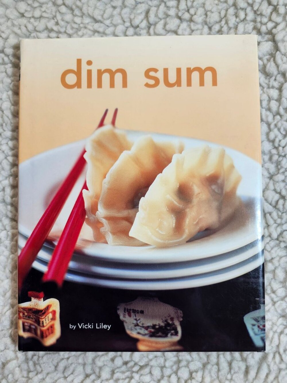 Dim Sum Vicki Liley Cookbook Hardcover Tuttle Publishing Recipes Asian Guide